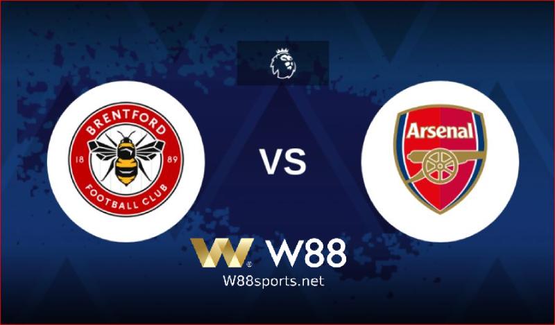 Soi kèo W88 – Brentford vs Arsenal 18h00 ngày 18/09/2022