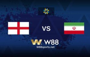 Soi kèo W88 – Anh vs Iran 20h00 ngày 21/11/2022