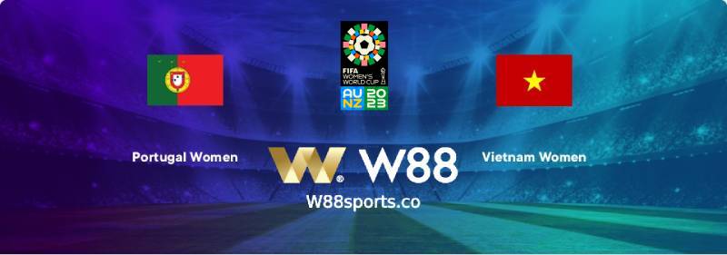 Soi kèo World Cup Nữ 2023 Bồ Đào Nha vs Việt Nam 14h30 ngày 27/07