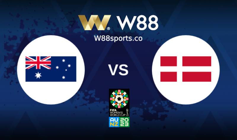 Soi kèo World Cup Nữ 2023 Australia vs Đan Mạch 15h30 ngày 07/08